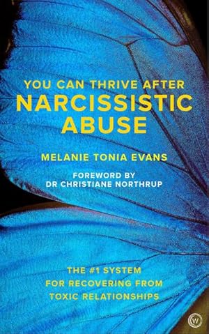 Bild des Verkufers fr You Can Thrive After Narcissistic Abuse : The #1 System for Recovering from Toxic Relationships zum Verkauf von Smartbuy