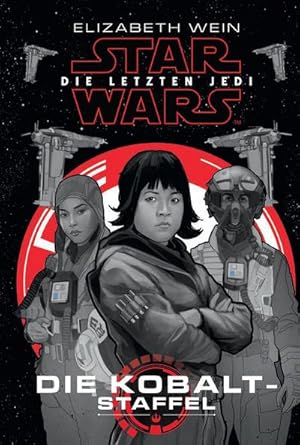 Bild des Verkufers fr Star Wars: Die letzten Jedi - Die Kobalt-Staffel zum Verkauf von Smartbuy