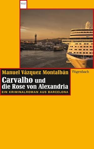 Seller image for Carvalho und die Rose von Alexandria : Ein Kriminalroman aus Barcelona for sale by Smartbuy