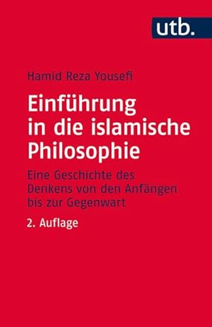 Bild des Verkufers fr Einfhrung in die islamische Philosophie : Die Geschichte des Denkens von den Anfngen bis zur Gegenwart zum Verkauf von Smartbuy