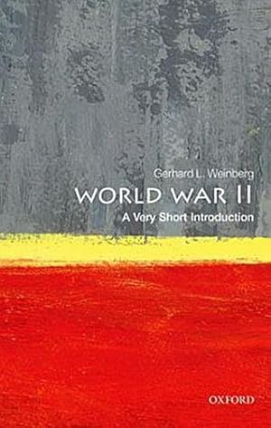 Bild des Verkufers fr World War II: A Very Short Introduction zum Verkauf von Smartbuy