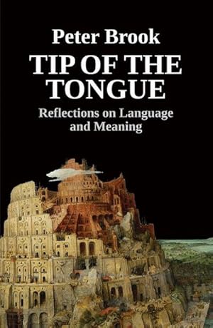 Bild des Verkufers fr Tip of the Tongue : Reflections on Language and Meaning zum Verkauf von Smartbuy