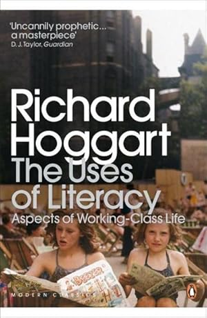 Imagen del vendedor de The Uses of Literacy : Aspects of Working-Class Life a la venta por Smartbuy