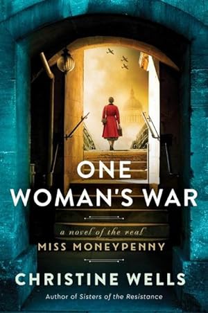 Bild des Verkufers fr One Woman's War : A Novel of the Real Miss Moneypenny zum Verkauf von Smartbuy