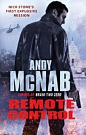 Image du vendeur pour Remote Control : (Nick Stone Thriller 1): The explosive, bestselling first book in the series mis en vente par Smartbuy