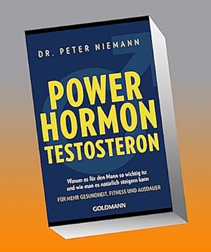 Bild des Verkufers fr Powerhormon Testosteron : Warum es fr den Mann so wichtig ist und wie man es natrlich steigern kann - Fr mehr Gesundheit, Fitness und Ausdauer zum Verkauf von Smartbuy