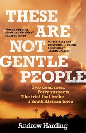 Seller image for These Are Not Gentle People : A tense and pacy true-crime thriller for sale by Smartbuy