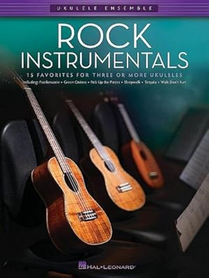 Imagen del vendedor de Rock Instrumentals: 15 Favorites for Three or More Ukuleles a la venta por Smartbuy