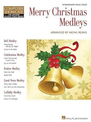 Bild des Verkufers fr Merry Christmas Medleys : Intermediate Level Composer Showcase zum Verkauf von Smartbuy