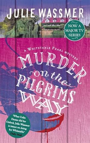 Seller image for Murder on the Pilgrims Way : Now a major TV series, Whitstable Pearl, starring Kerry Godliman for sale by Smartbuy