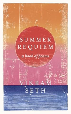 Seller image for Summer Requiem : From the author of the classic bestseller A SUITABLE BOY for sale by Smartbuy