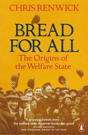 Seller image for Bread for All : The Origins of the Welfare State for sale by Smartbuy
