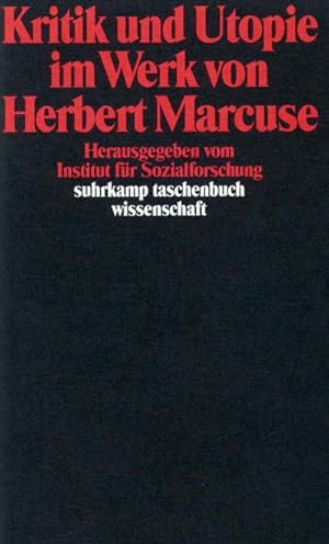 Bild des Verkufers fr Kritik und Utopie im Werk von Herbert Marcuse : Hrsg. v. Institut fr Sozialforschung zum Verkauf von Smartbuy