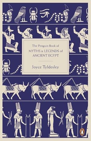 Bild des Verkufers fr The Penguin Book of Myths and Legends of Ancient Egypt zum Verkauf von Smartbuy