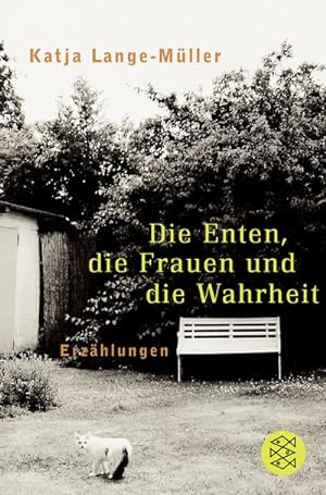 Seller image for Die Enten, die Frauen und die Wahrheit : Erzhlungen for sale by Smartbuy