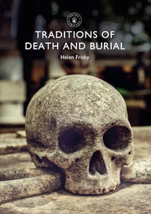 Bild des Verkufers fr Traditions of Death and Burial zum Verkauf von Smartbuy