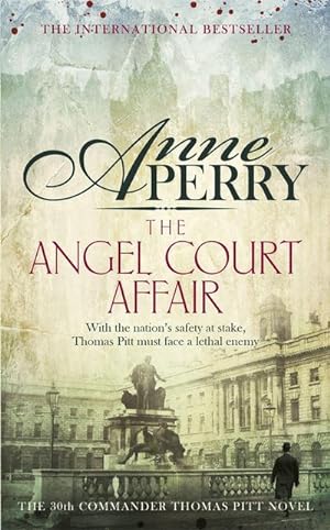Imagen del vendedor de The Angel Court Affair (Thomas Pitt Mystery, Book 30) : Kidnap and danger haunt the pages of this gripping mystery a la venta por Smartbuy