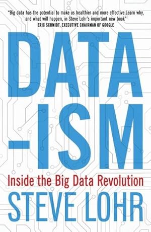 Imagen del vendedor de Data-ism : Inside the Big Data Revolution a la venta por Smartbuy