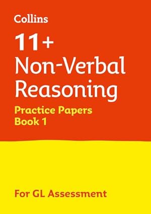 Seller image for 11+ Non-Verbal Reasoning Practice Papers Book 1 : For the 2024 Gl Assessment Tests for sale by Smartbuy