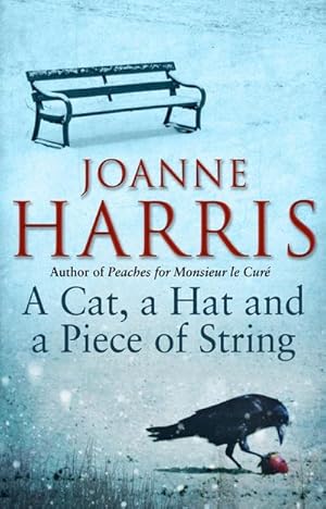 Imagen del vendedor de A Cat, a Hat, and a Piece of String : a spellbinding collection of unforgettable short stories from Joanne Harris, the bestselling author of Chocolat a la venta por Smartbuy
