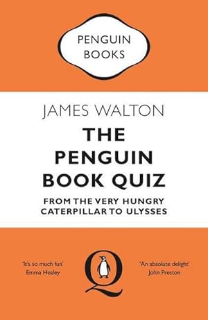 Bild des Verkufers fr The Penguin Book Quiz : From The Very Hungry Caterpillar to Ulysses - The Perfect Gift! zum Verkauf von Smartbuy