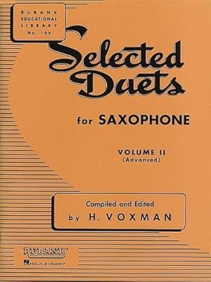 Bild des Verkufers fr Selected Duets for Saxophone : Volume 2 - Advanced zum Verkauf von Smartbuy