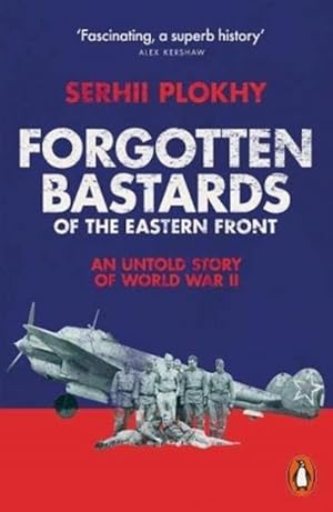 Bild des Verkufers fr Forgotten Bastards of the Eastern Front : An Untold Story of World War II zum Verkauf von Smartbuy