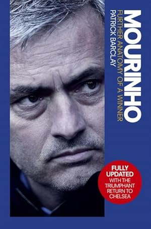 Bild des Verkufers fr Mourinho: Further Anatomy of a Winner zum Verkauf von Smartbuy