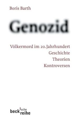 Immagine del venditore per Genozid : Vlkermord im 20. Jahrhundert. Geschichte, Theorien, Kontroversen venduto da Smartbuy