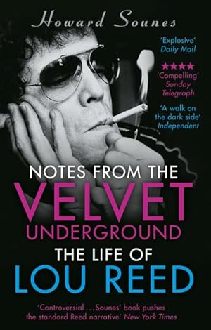 Bild des Verkufers fr Notes from the Velvet Underground : The Life of Lou Reed zum Verkauf von Smartbuy