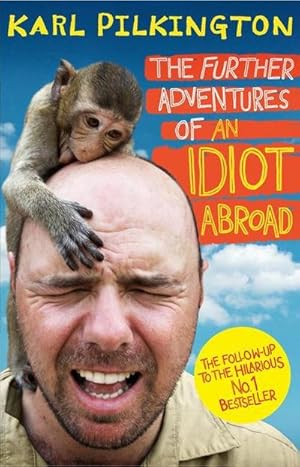 Bild des Verkufers fr The Further Adventures of An Idiot Abroad zum Verkauf von Smartbuy