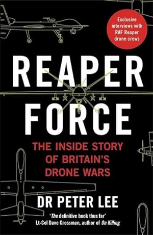 Bild des Verkufers fr Reaper Force - Inside Britain's Drone Wars zum Verkauf von Smartbuy