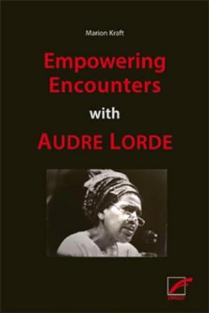 Bild des Verkufers fr Empowering Encounters with Audre Lorde zum Verkauf von Smartbuy