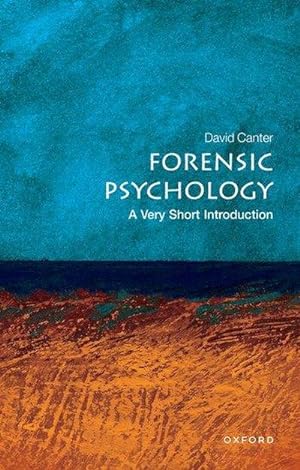 Bild des Verkufers fr Forensic Psychology: A Very Short Introduction zum Verkauf von Smartbuy