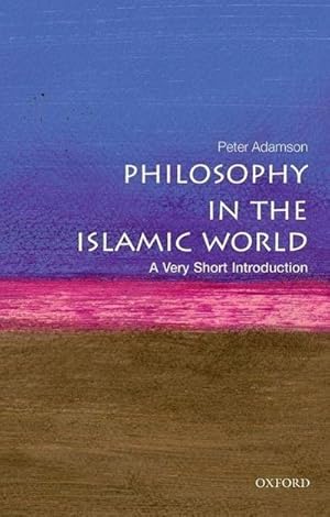 Bild des Verkufers fr Philosophy in the Islamic World: A Very Short Introduction zum Verkauf von Smartbuy