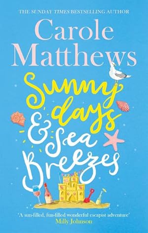 Bild des Verkufers fr Sunny Days and Sea Breezes : The PERFECT feel-good, escapist read from the Sunday Times bestseller zum Verkauf von Smartbuy