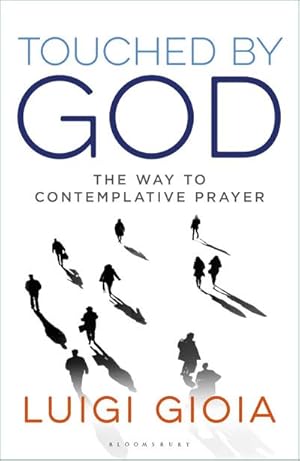 Seller image for Touched by God : The way to contemplative prayer for sale by Smartbuy