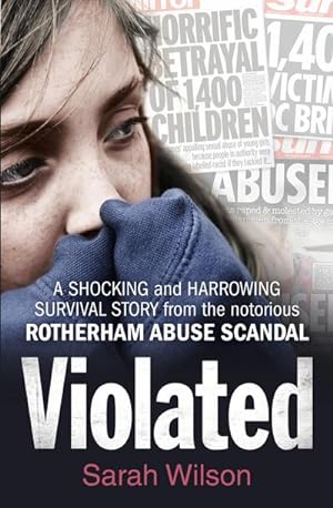Seller image for Violated : A Shocking and Harrowing Survival Story from the Notorious Rotherham Abuse Scandal for sale by Smartbuy