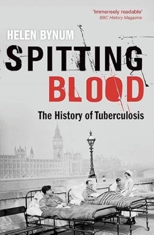 Image du vendeur pour Spitting Blood : The history of tuberculosis mis en vente par Smartbuy