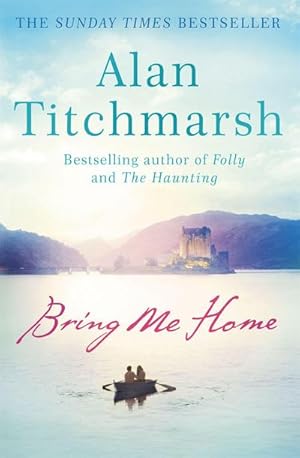 Bild des Verkufers fr Bring Me Home : The perfect escapist read for fans of Kate Morton and Tracy Rees zum Verkauf von Smartbuy