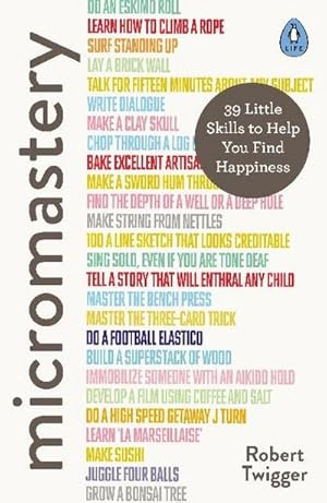 Bild des Verkufers fr Micromastery : 39 Little Skills to Help You Find Happiness zum Verkauf von Smartbuy