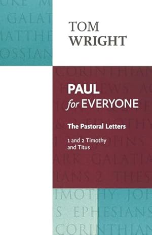 Immagine del venditore per Paul for Everyone : The Pastoral Letters 1 & 2 Tim & Titus: The Pastoral Letters: 1 And 2 Timothy And Titus venduto da Smartbuy