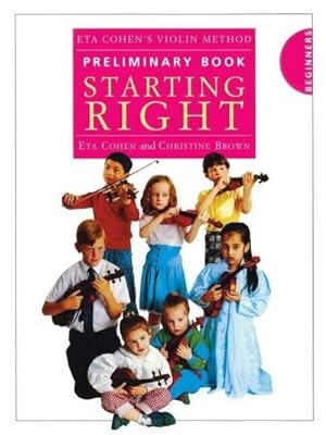Imagen del vendedor de Eta Cohen's Violin Method - Preliminary Book : Starting Right a la venta por Smartbuy