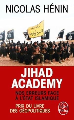 Bild des Verkufers fr Jihad Academy : Nos erreurs face  l'tat islamique zum Verkauf von Smartbuy