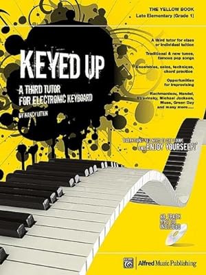 Seller image for Keyed Up -- The Yellow Book : A Third Tutor for Electronic Keyboard, Book & CD for sale by Smartbuy