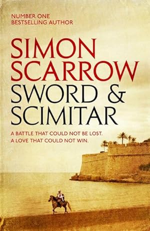 Imagen del vendedor de Sword and Scimitar : A fast-paced historical epic of bravery and battle a la venta por Smartbuy