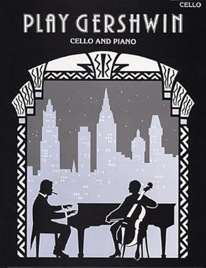 Imagen del vendedor de Play Gershwin : Cello and Piano a la venta por Smartbuy