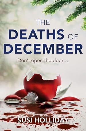 Bild des Verkufers fr The Deaths of December : A cracking Christmas crime thriller zum Verkauf von Smartbuy
