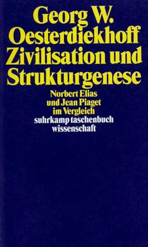Bild des Verkufers fr Zivilisation und Strukturgenese : Norbert Elias und Jean Piaget im Vergleich zum Verkauf von Smartbuy