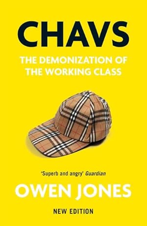 Bild des Verkufers fr Chavs : The Demonization of the Working Class zum Verkauf von Smartbuy